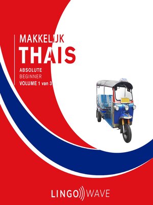 cover image of Makkelijk Thais--Absolute beginner--Volume 1 van 3
